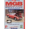 MGB Step-by-Step Service Guide and Owner's Manual: All Models, First to Last by Lindsay Porter MGB Step-by-Step Service Guide and Owner's Manual: All Models, First to Last by Lindsay Porter