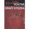 Vostrá Markéta: Dračí stezka (kniha plná příběhů žen, které prostřednictvím partnerských trápení vidí zrcadlo, jež, není-li rozbito, ukazuje kudy dál ( 178 str. B5) (vydání Vinland 2009)) Vostrá Markéta: Dračí stezka (kniha plná příběhů žen, které prostřednictvím partnerských trápení vidí zrcadlo, jež, není-li rozbito, ukazuje kudy dál ( 178 str. B5) (vydání Vinland 2009))