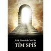 Tím spíš - Erik Dominik Novák Tím spíš - Erik Dominik Novák
