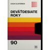 Deväťdesiate roky - Chuck Klosterman Deväťdesiate roky - Chuck Klosterman