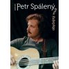 Petr Spálený - Obyčejný můž Petr Spálený - Obyčejný můž