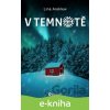 E-kniha V temnotě - Lina Areklew E-kniha V temnotě - Lina Areklew