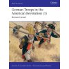 German Troops in the American Revolution (1) (Jeff Trexler)(Brožovaná) German Troops in the American Revolution (1) (Jeff Trexler)(Brožovaná)