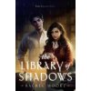 LIBRARY OF SHADOWS (MOORE RACHEL)(Brožovaná) LIBRARY OF SHADOWS (MOORE RACHEL)(Brožovaná)