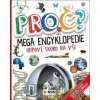 Proč? Mega encyklopedie Proč? Mega encyklopedie