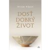 Dosť dobrý život - Alpert Avram Dosť dobrý život - Alpert Avram