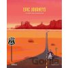 Epic Journeys: Incredible Tales of Amazing Trails - G C Sam, Raquel Martín (Iustrátor) Epic Journeys: Incredible Tales of Amazing Trails - G C Sam, Raquel Martín (Iustrátor)