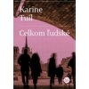Celkom ľudské - Karine Tuil Celkom ľudské - Karine Tuil