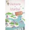 Glücksorte in Istanbul (Brožovaná) Glücksorte in Istanbul (Brožovaná)