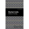 Mortal Coils - Aldous Huxley Mortal Coils - Aldous Huxley