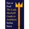 Fair Or Foul - Stefan Stern Fair Or Foul - Stefan Stern