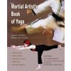 Martial Artist's Book Of Yoga Martial Artist's Book Of Yoga
