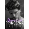 Rozmazlená princezna - L. J. Shen Rozmazlená princezna - L. J. Shen