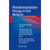 Photobiomodulation Therapy in Oral Medicine (Alan Roger Santos-Silva,Ana Gabriela Normando,César Augusto Migliorati,Mariana de Pauli Paglioni)(Pevná) Photobiomodulation Therapy in Oral Medicine (Alan Roger Santos-Silva,Ana Gabriela Normando,César Augusto Migliorati,Mariana de Pauli Paglioni)(Pevná)