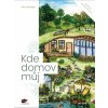 Kde domov můj - Petr Skořepa Kde domov můj - Petr Skořepa
