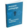 Asistent pedagoga - Klíč k inkluzivnímu vzdělávání Asistent pedagoga - Klíč k inkluzivnímu vzdělávání