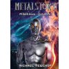 Metalstory část první - Michael Newchop Metalstory část první - Michael Newchop