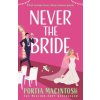 Never The Bride Never The Bride