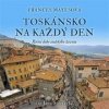 Toskánsko na každý den (1x Audio na CD - MP3) - Frances Mayesová Toskánsko na každý den (1x Audio na CD - MP3) - Frances Mayesová