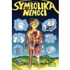 Symbolika nemocí - Marcel Vaněk Symbolika nemocí - Marcel Vaněk