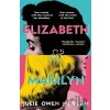 Elizabeth and Marilyn - Julie Owen Moylan Elizabeth and Marilyn - Julie Owen Moylan