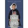 In Bad Faith - Dassi Erlich In Bad Faith - Dassi Erlich