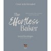 The Effortless Baker: Make Decadent, Show-Stopping Sweets the Easy Way (Elavazhagan,Janani)(Brožovaná) The Effortless Baker: Make Decadent, Show-Stopping Sweets the Easy Way (Elavazhagan,Janani)(Brožovaná)