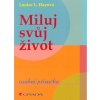 Miluj svůj život Miluj svůj život