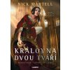 Královna dvou tváří - Nick Martell Královna dvou tváří - Nick Martell