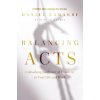 Balancing Acts: Unleashing the Power of Creativity in Your Life and Work (Pevná) Balancing Acts: Unleashing the Power of Creativity in Your Life and Work (Pevná)