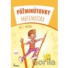 Pätminútovky matematika 2.ročník - Kolektív Pätminútovky matematika 2.ročník - Kolektív