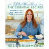 The Pioneer Woman Cooks-The Essential Recipes The Pioneer Woman Cooks-The Essential Recipes