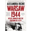Warsaw 1944 (Alexandra Richie)() Warsaw 1944 (Alexandra Richie)()