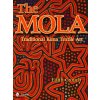 Mola: Traditional Kuna Textile Art Mola: Traditional Kuna Textile Art