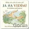 Já sa vidím! Hádaj, ako veľmi ťa mám rád! - Sam McBratney, Anita Jeram (ilustrátor) Já sa vidím! Hádaj, ako veľmi ťa mám rád! - Sam McBratney, Anita Jeram (ilustrátor)
