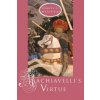 Machiavelli's Virtue Machiavelli's Virtue