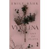 Vyvolená – Sny zo zlata - Emily Bähr Vyvolená – Sny zo zlata - Emily Bähr