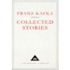 Collected Stories (Franz Kafka)(Pevná) Collected Stories (Franz Kafka)(Pevná)