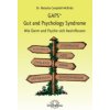 GAPS - Gut and Psychology Syndrome GAPS - Gut and Psychology Syndrome