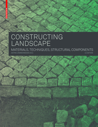 Constructing Landscape - Zimmermann, Astrid