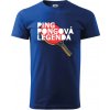 Ping Pongová legenda - Klasické pánske tričko vyššej gramáže - XL ( Kráľovská modrá ) Ping Pongová legenda - Klasické pánske tričko vyššej gramáže - XL ( Kráľovská modrá )