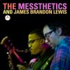 The Messthetics & J. B. Lewis - The Messthetics and James Brandon Lewis (LP) The Messthetics & J. B. Lewis - The Messthetics and James Brandon Lewis (LP)