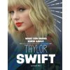 What You Never Knew about Taylor Swift (Marx,Mandy R.)(Brožovaná) What You Never Knew about Taylor Swift (Marx,Mandy R.)(Brožovaná)