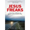 Jesus Freaks (Don Lattin)(Brožovaná) Jesus Freaks (Don Lattin)(Brožovaná)