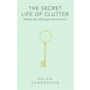 Secret Life of Clutter Secret Life of Clutter