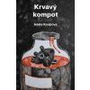 Krvavý kompot - Adéla Knapová Krvavý kompot - Adéla Knapová