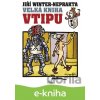 Velká kniha vtipu - Jiří Winter-Neprakta - Jiří Winter-Neprakta