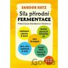Síla přírodní fermentace - Sandor Ellix Katz Síla přírodní fermentace - Sandor Ellix Katz