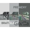 Premeny Bratislavy 2 - Ján Lacika, Ľubomír Deák Premeny Bratislavy 2 - Ján Lacika, Ľubomír Deák