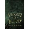 Remnants Of Blood (Cunningham H Cunningham)(Brožovaná) Remnants Of Blood (Cunningham H Cunningham)(Brožovaná)